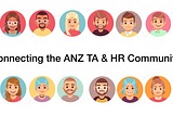 Connecting the ANZ TA & HR Community