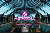 MetaMall: Your Ultimate Metaverse Shopping Destination