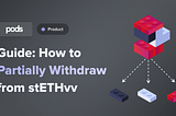Tutorial: How to Partially Withdraw from stETHvv