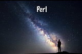 Perl — Chapter Six