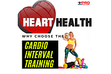 You Will Be A Strong Person With A Strong Heart If You Do Cardio Interval Training.