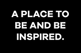 On Being Inspired