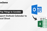Export Outlook Calendar to Excel Sheet- Top Things to Consider