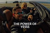 Yessspreneurs and the power of Yesss!