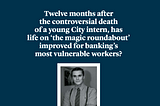 Moritz Erhardt’s death shook the City. Did it change it?