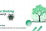 Boosting React.js Performance with Tree Shaking