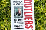 Book Talk: Outliers by Malcolm Gladwell