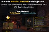 DUGI WOW LEVELING GUIDE — Power Level Your Character