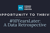 Forward Through Ferguson: 10-Year Retrospective — Opportunity to Thrive