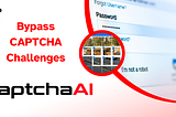 How Does Artificial Intelligence Bypass CAPTCHA Challenges?