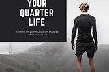 Navigating Your Quarter Life | QLC #001