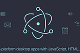 Build cross-platform desktop apps with Javascript, HTML, and CSS