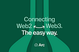 Introducing Arc — Part 1: What is Arc?