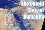 Untold Human Spiritual Saga. From Satan’s Babylon to Christ’s Jerusalem