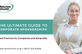 The Ultimate Guide to Corporate Sponsorships: Best Practices for Companies & Nonprofits