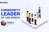 Announcing our Community Leader of the Month; April— Ceetada!