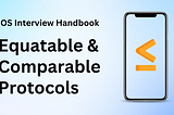Difference between Equatable & Comparable Protocols in Swift