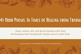 My Urdu Poems: In Times of Healing from Trauma