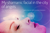 My shamanic facial in the city of angels