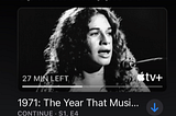 Apple TV’s 1971 Image of Carole King. Titled: The Year that Music Changed Everything