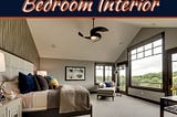 Bedroom Interior Design Ideas For Your New Home