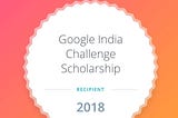 Google India Challenge Scholarship: Android Basics