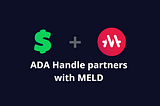 ADA Handle Partners with MELD