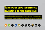 Easy to plan around the money received from cryptocapital