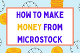 How to Make Money from Microstock Site