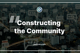 Constructing the Community
