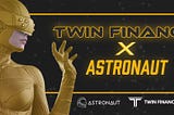 Launch of Twin Finance on Astronaut.to