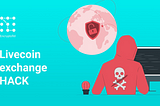 Livecoin exchange hack