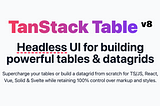 TanStack Table ile Veri Tabloları Oluşturma
