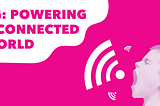 The Future of Wireless 5G: Powering a Connected World