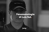 Fenomenologia di Lui Sal