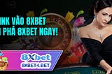 Link vào 8xbet