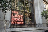 Exterior of the Last Bookstore in Downtown LA. Photographed by the writer