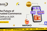 The Future of Trusted Commerce: CDARI on AI, DCP, and MATCHID