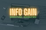 What is the Google Information Gain?