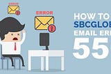 1–844–217–9677 | How To Fix SBCGlobal Email Error 550