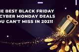 Black Friday 2021 — no time to waste!