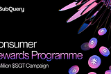 SubQuery Announces 60 Million SQT Consumer Rewards Programme to Supercharge Network Growth