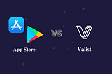 App Stores vs Valist
