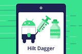 Hilt Dagger Android Tutorial