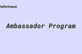 O Programa de Embaixador da Polimec está oficialmente no ar!