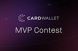 Explore the CardWallet app! There are up to $2000 in prize tokens up for grabs!