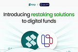 Kelp DAO and Laser Digital partner to introduce Ethereum restaking solutions to digital funds