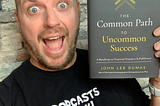 [REVIEW] “The Common Path To Uncommon Success” by John Lee Dumas