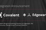 Covalent bringt seine Indexierungslösung auf Edgeware, eine Community-eigene Smart…