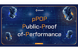-pPOP-public-Proof-Of-Performance